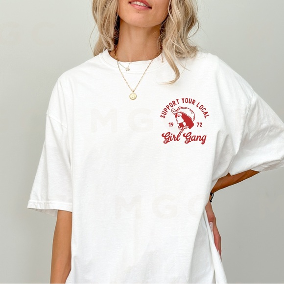 Comfort Color Support Your Local Girl Gang Shirt - Picture 2 of 10